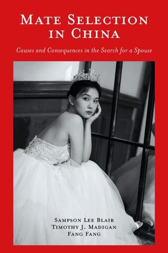 Mate Selection in China Causes and Consequences in the Search for a Spouse