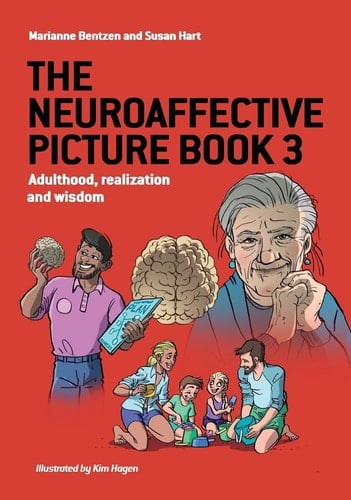 The Neuroaffective Picture Book 3 Adulthood, Realization and Wisdom