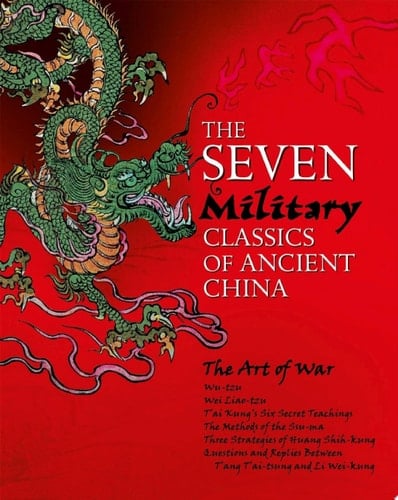 The Seven Military Classics of Ancient China