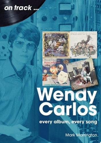 Wendy Carlos Every Album, Every Song