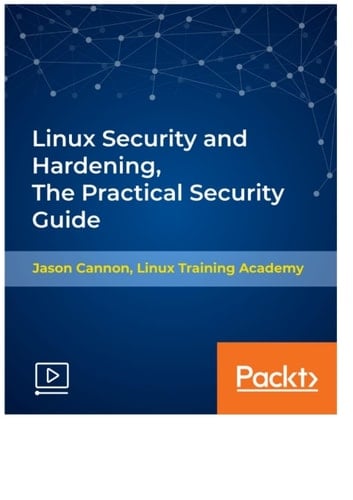 Linux Security and Hardening, The Practical Security Guide