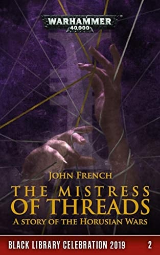 The Mistress of Threads (Black Library Celebration 2019 Book 2)