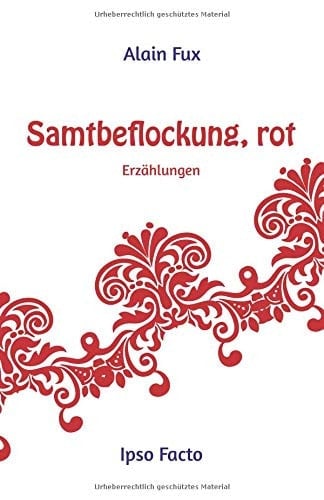 Samtbeflockung, Rot Erzählungen