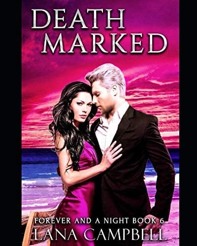 Death Marked Book 6 in the Forever and a Night Series