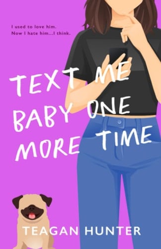 Text Me Baby One More Time