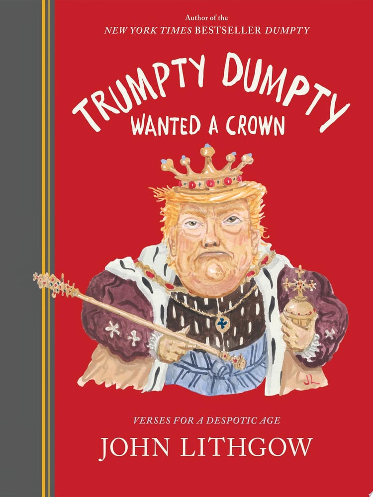 Trumpty Dumpty Wanted a Crown