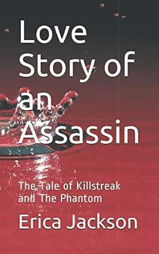 Love Story of an Assassin The Tale of Killstreak and the Phantom