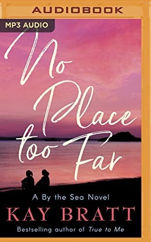 No Place Too Far (A By the Sea Novel)