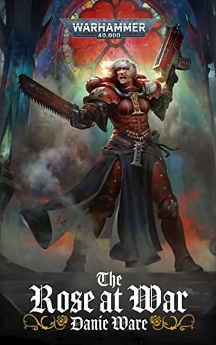 The Rose At War (Warhammer 40,000)
