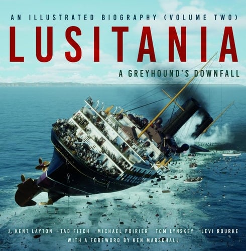 Lusitania: an Illustrated Biography A Greyhound's Downfall
