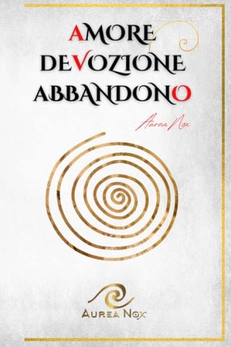 Amore, devozione, abbandono Il Libro Bianco
