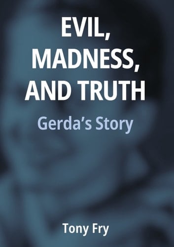Evil, Madness, and Truth