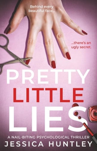 Pretty Little Lies: a nail-biting psychological thriller