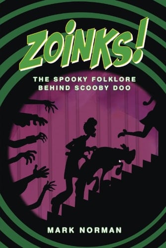 ZOINKS!: The Spooky Folklore Behind Scooby Doo