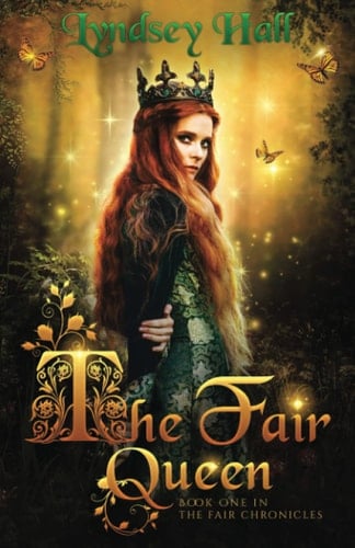 The Fair Queen A Young Adult Fantasy