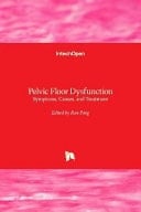 Pelvic Floor Dysfunction Symptoms, Causes, and Treatment