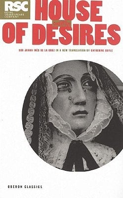 The House of Desires (Oberon Modern Plays)