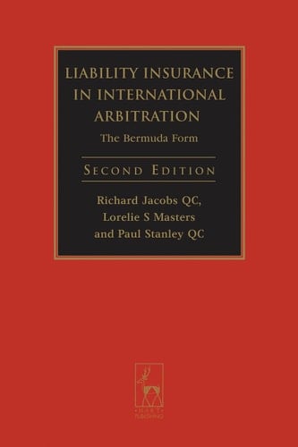 Liability Insurance in International Arbitration The Bermuda Form