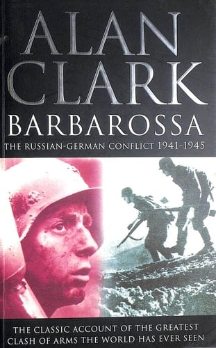 Barbarossa The Russian German Conflict, 1941-1945
