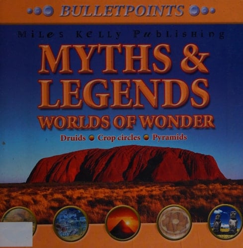 Bulletpoints: Myths and Legends - Worlds of Wonder