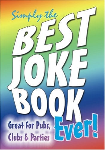 Simply the Best Joke Book Ever!