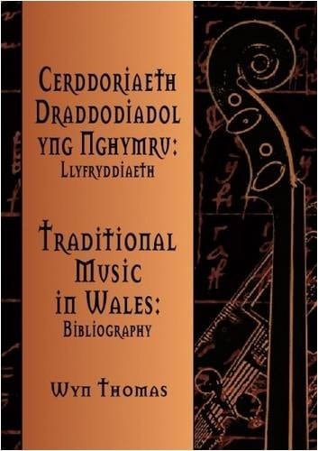 Cerddoriaeth draddodiadol yng Nghymru llyfryddiaeth