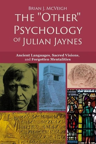 The "Other" Psychology of Julian Jaynes