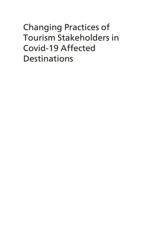 Changing Practices of Tourism Stakeholders in Covid-19 Affected Destinations
