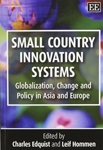 Small Country Innovation Systems Globalization, Change and Policy in Asia and Europe