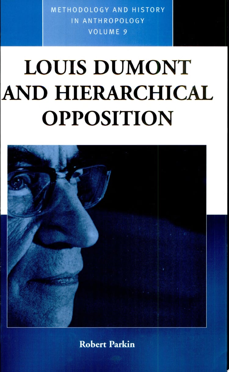 Louis Dumont and Hierarchical Opposition