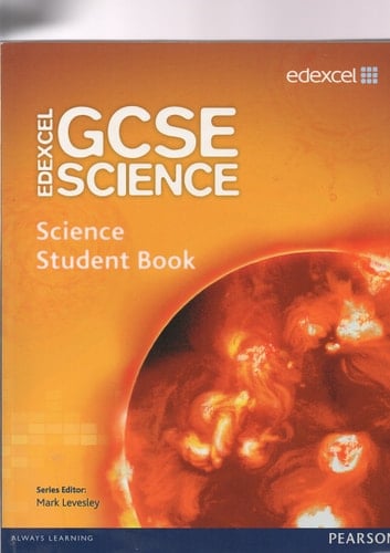 Edexcel GCSE Science: GCSE Science Student Book