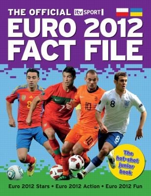 The Offical Itv Sport Euro 2012 Fact File