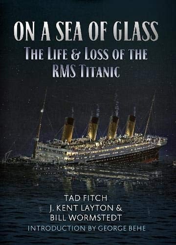 On a Sea of Glass The Sinking of the Titanic