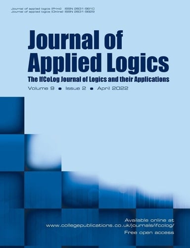 Journal of Applied Logics. The IfCoLog Journal of Logics and Their Applications, Volume 9, Issue 2, April 2022