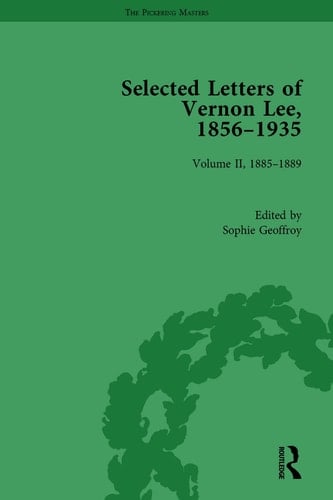 Selected Letters of Vernon Lee, 1856-1935 Volume II - 1885-1889