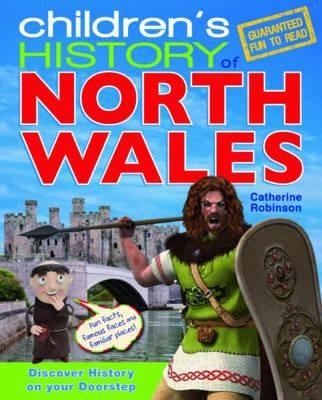 Childrens History Of North Wales