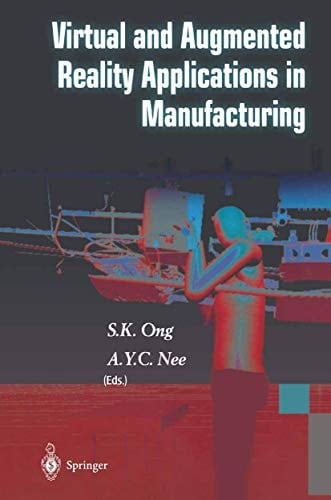 Virtual and Augmented Reality Applications in Manufacturing
