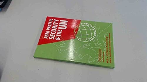 Asia Pacific Security and the UN
