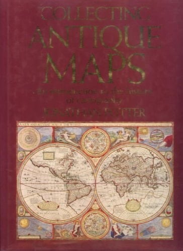 Collecting Antique Maps An Introduction to the History of Cartography
