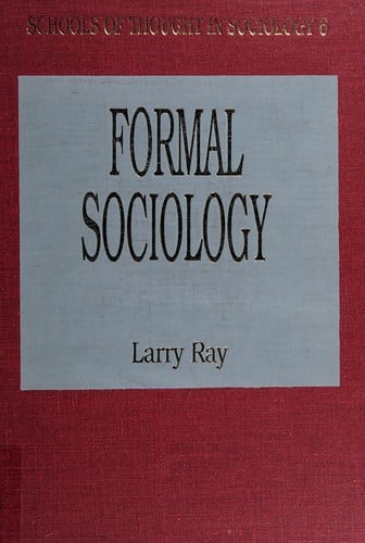 Formal Sociology: The Sociology of Georg Simmel (Schools of Thought in Sociology)