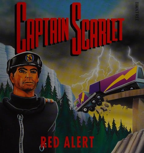 Red Alert ("Captain Scarlet" Picture Storybooks)