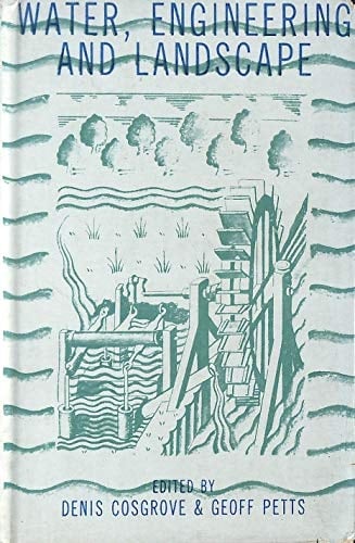 Water, Engineering, and Landscape Water Control and Landscape Transformation in the Modern Period