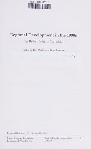 Regional Development in the 1990's: The British Isles in Transition (Regional Policy and Development Series, Vol 4)