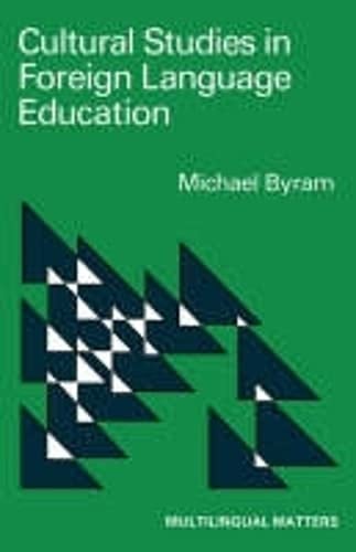 Cultural Studies in Foreign Language Education (Multilingual Matters, 46)