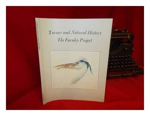 Turner and natural history: The Farnley project