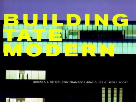Building Tate Modern Herzog & De Meuron