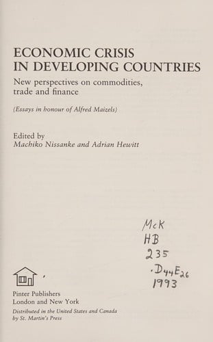 Economic Crisis in Developing Countries: New Perspectives on Commodities, Trade and Finance (Essays in Honour of Alfred Maizels)