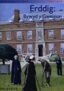 Erddig Bywyd y Gweision