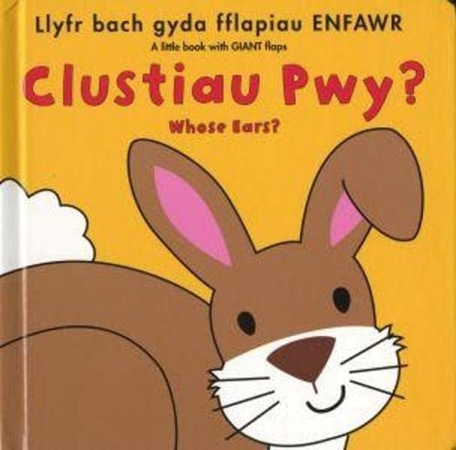 Clustiau Pwy?/Whose Ears?