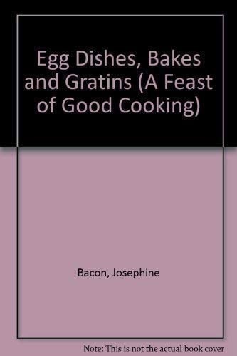 Egg Dishes Bakes & Gratins